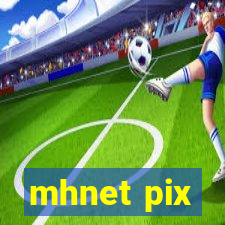 mhnet pix